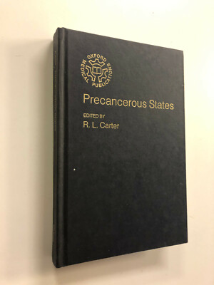 Precancerous States by R. Carter - Pub: Oxford University - 1984 - Hardback Book