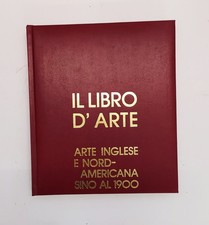 Il libro d'arte Arte Inglese e Nord Americana sino al 1900 volume 6 Grolier