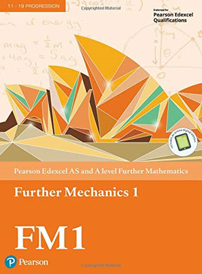 Pearson Edexcel AS und A Level weitere Mathematik weitere Mechanik 1 Lehrbuch 