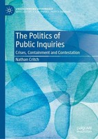 The Politics Of Public Inquiries Nathan Critch
