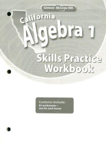 California Algebra 1 : Skills Practice by McGraw-Hill Staff (2007 ...