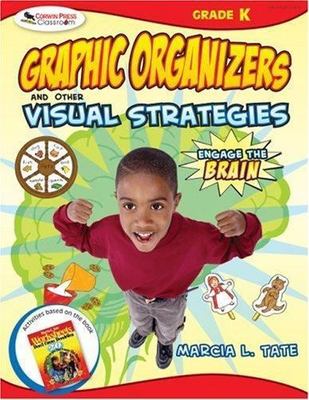 Engage the Brain : Graphic Organizers and Other Visual Strategies, Grade K, P...