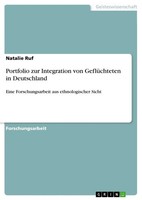Natalie Ruf | Portfolio Zur Integration Von GeflüChteten In Deutschland | Buch