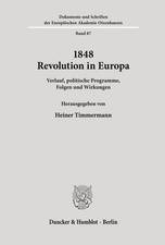 1848 - Revolution in Europa. Heiner Timmerman...