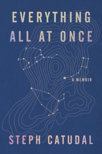 Everything All at Once, Hardback, Stephanie Catudal - Image 6