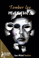 Jean-Michel Gaudron | Tomber Les Masques | Taschenbuch | FranzöSisch (2021)