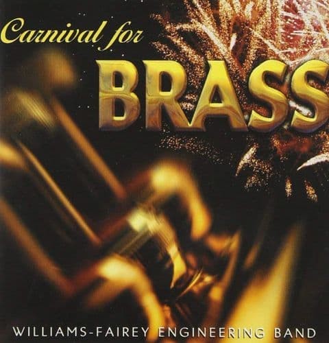 Williams-Fairey Engineering Band - Carnival for Brass (CD)