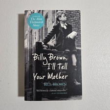 Billy Brown, I'll Tell Your Mother By Bill Brown - Paperback