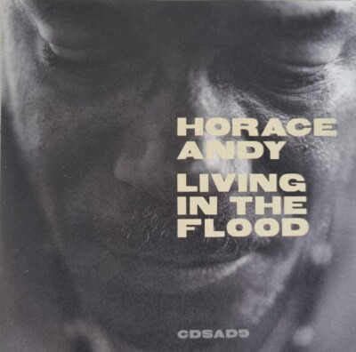 CD Horace Andy - Living In The Flood / ex Gastsänger bei Massive Attack
