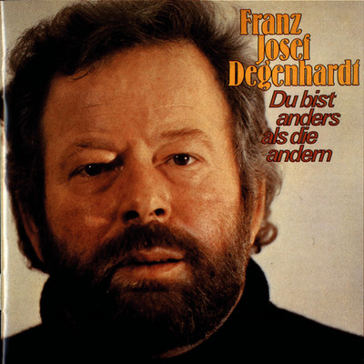 Du bist anders als die anderen Franz Josef Degenhardt