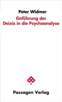 EinfüHrung Der Deixis In Die Psychoanalyse Peter Widmer