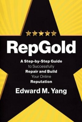 RepGold: A Step-by-Step Guide to Successfully Repair and Build Your Online: New