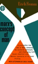 Marx's Concept of Man by Erich Fromm: Used