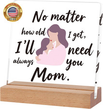 Gifts for Mom Birthday from Daughter, Need You Mom Sign, Mother Christmas Valent