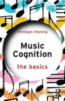 Music Cognition The Basics Henkjan Honing Taschenbuch Einband - Flex.(Paperback)