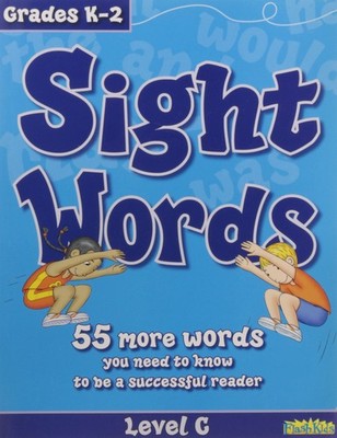 Sight Words, Level C, Grade K-2: 55 More Words You Need to Know