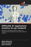 Najla Halouani (U. A.) | Difficoltà Di Regolazione Emotiva Tra Gli Studenti