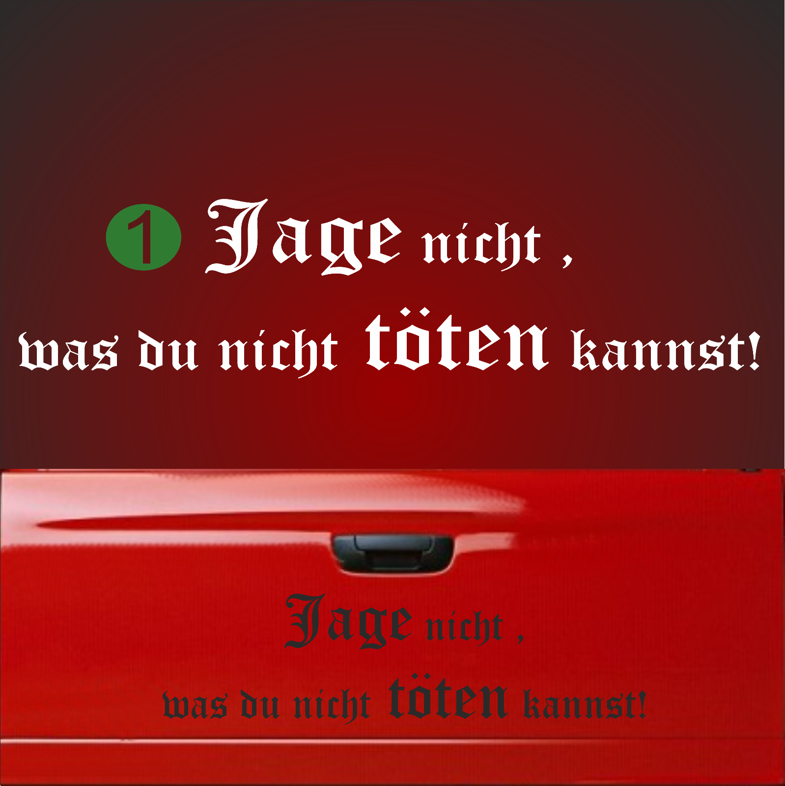 Jage Nicht Was Du Nicht Töten Kannst Zitat Aufkleber 57x15cm Jage nicht was du nicht töten kannst Jage nicht