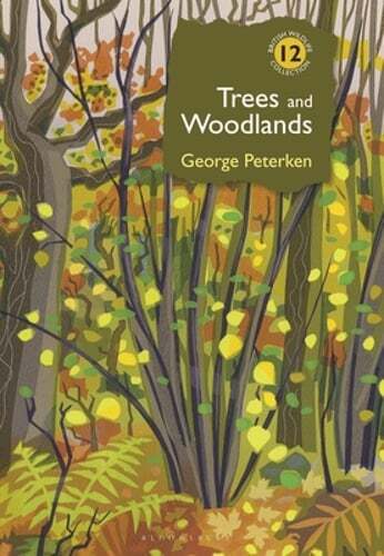 Discover Trees and Woodlands by Dr. George Peterken – Essential Guide for Nature Enthusiasts