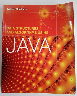Data Structures and Algorithms Using Java by William McAllister