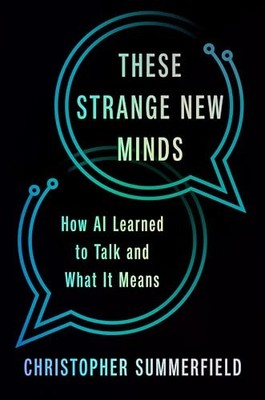 These Strange New Minds How AI - GOOD
