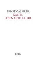 Kants Leben Und Lehre | Ernst Cassirer | Deutsch | Buch | 468 S. | 2025 | Boer