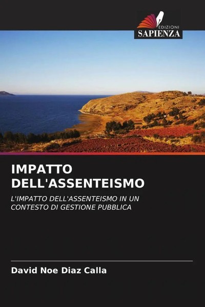Impatto Dell'assenteismo David Noe Diaz Calla Taschenbuch Italienisch 2023-image