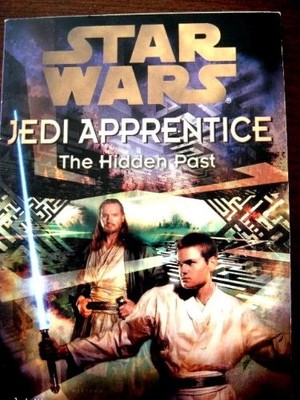 STAR WARS THE HIDDEN PAST (JEDI APPRENTICE, THE HIDDEN By Jude Watson EXCELLENT