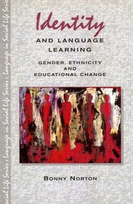 Identity and Language Learning : Gender, Ethnicity and Educationa
