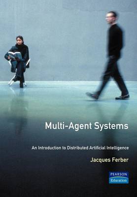 Multiagentensysteme: Eine Einführung in die verteilte künstliche Intelligenz von 