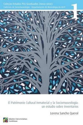 El Patrimonio Cultural Inmaterial y la Sociomuseologia: un estudio sobre inventa