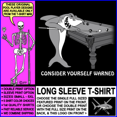 Consider Yourself Warned 8 Ball and 9 Ball Pool Shark Billiards Player T-shirt