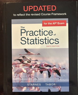 Textbook: The Practice of Statistics (6th Edition) by Starnes and Tabor