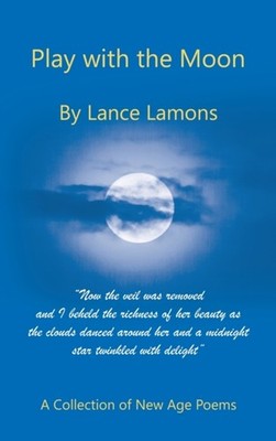 Lamons - Play with the Moon  A Collection of New Age Poems - New hardb - X555z