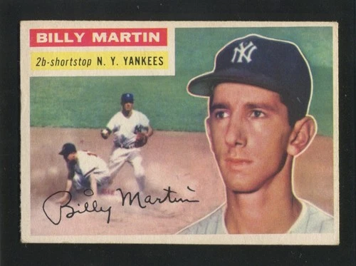 #181 BILLY MARTIN, Yankees - 1956 Topps: VG-EX, 1/8" water spot 251203