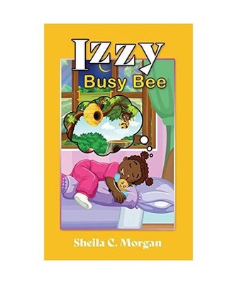 Izzy Busy Bee, Sheila C. Morgan