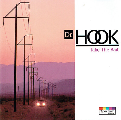 (CD) Dr. Hook - Take The Bait - Baby Makes Her Blue Jeans Talk, Rings, u.a.