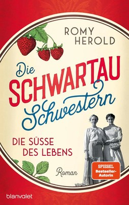 Die Schwartau-Schwestern - Die Süße des Lebens | Romy Herold | Deutsch | Buch