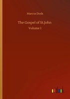 Marcus Dods | The Gospel Of St.John | Taschenbuch | Englisch (2020) | Volume 1