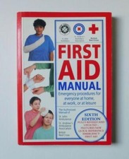 FIRST AID MANUAL: EMERGENCY PROCEDURES FOR EVERYONE AT HOME - Dk