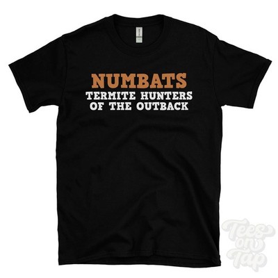 NUMBATS TERMITE HUNTERS OF THE OUTBACK T-SHIRT termite hunter | australian