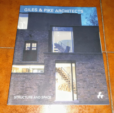GILES & PIKE ARCHITECTS STRUCTURE AND SPACE I ED. ARTIFICE 2017 ARCHITECTURE