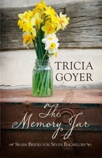 THE MEMORY JAR (SEVEN BRIDES FOR SEVEN BACHELORS: By Tricia Goyer - Hardcover VG