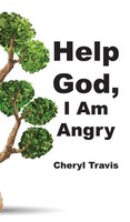 Cheryl Travis | Help God, I Am Angry | Buch | Englisch (2020) | Gebunden
