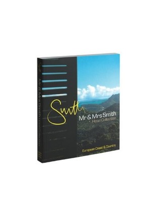 Mr and Mrs Smith European Coast and Country: Th by Sophie (ed) Dening 0954496442