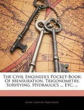 The Civil Engineer's Pocket-Book... by Trautwine, John Cres Paperback / softback