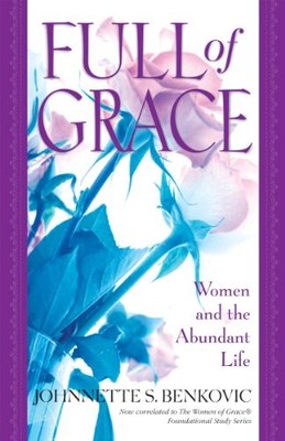 Full of Grace: Women and the Abunda..., Benkovic, Johnn