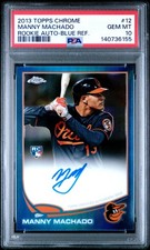 2013 TOPPS CHROME RC AUTO BLUE REFRACTOR #12 MANNY MACHADO 140/199 PSA 10 AUTO
