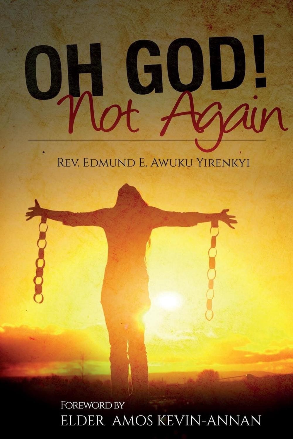 Oh God! Not Again by Amos Kevin-Anna (English) Paperback Book