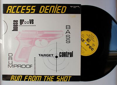 Access Denied Run From The Shot GER 12in 1988 House